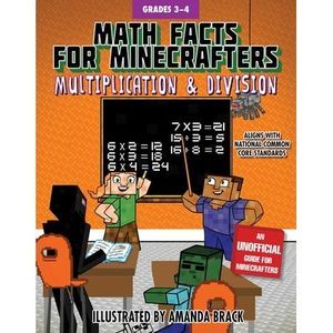 Math Facts for Minecrafters: Multiplication and Division -- Sky Pony Press